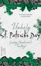 [Unholy 02] • Unholy St. Patricks Day · freudiger (knisternder) Feier(tag)